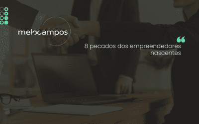 8 pecados dos empreendedores nascentes