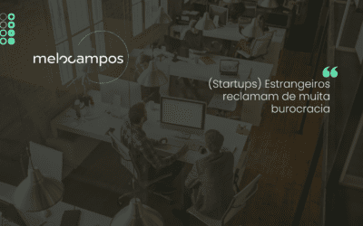 (Startups) Estrangeiros reclamam de muita burocracia