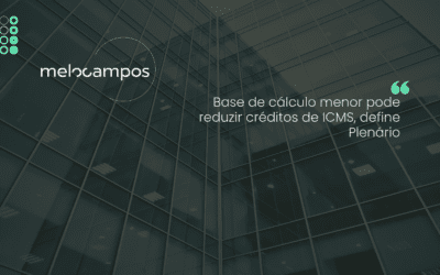 Base de cálculo menor pode reduzir créditos de ICMS, define Plenário