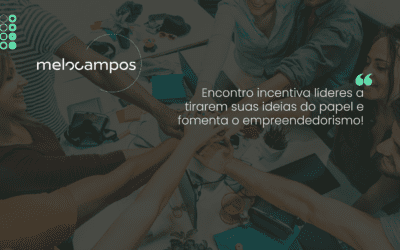 Encontro incentiva líderes a tirarem suas ideias do papel e fomenta o empreendedorismo!