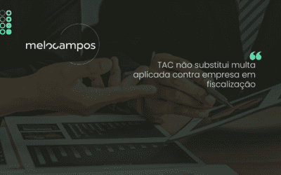 TAC não substitui multa aplicada contra empresa em fiscalização