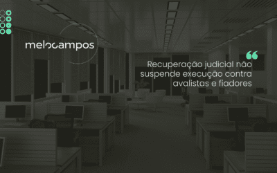 Recuperação judicial não suspende execução contra avalistas e fiadores