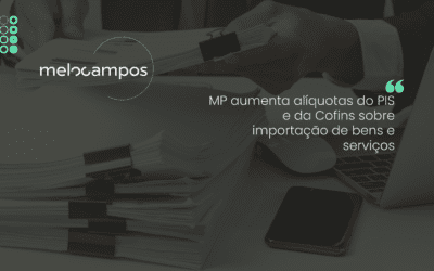 MP aumenta alíquotas do PIS e da Cofins sobre importação de bens e serviços