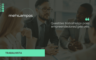 Questões trabalhistas para empreendedores/gestores