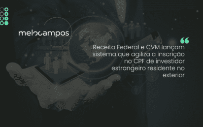 Receita Federal e CVM lançam sistema que agiliza a inscrição no CPF de investidor estrangeiro residente no exterior