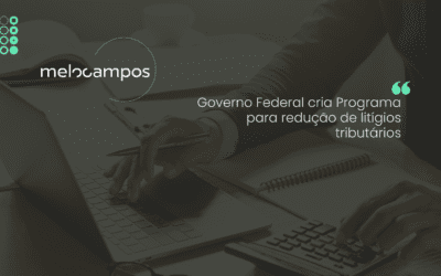Governo Federal cria Programa para redução de litígios tributários