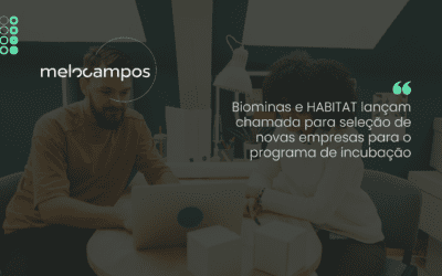 Biominas e HABITAT lançam chamada para seleção de novas empresas para o programa de incubação