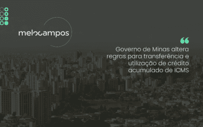 Governo de Minas altera regras para transferência e utilização de crédito acumulado de ICMS