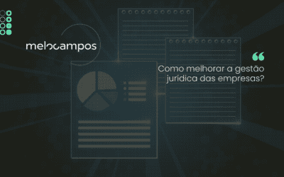 Como melhorar a gestão jurídica das empresas?
