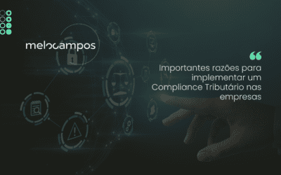 Importantes razões para implementar um Compliance Tributário nas empresas