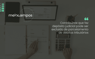 Contribuinte que fez depósito judicial pode ser excluído de parcelamento de débitos tributários