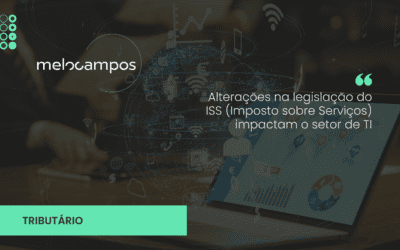 Alterações na legislação do ISS (Imposto sobre Serviços) impactam o setor de TI