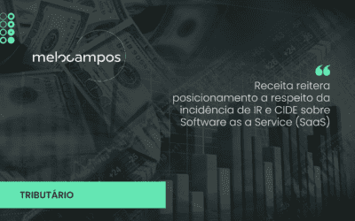 Receita reitera posicionamento a respeito da incidência de IR e CIDE sobre Software as a Service (SaaS)