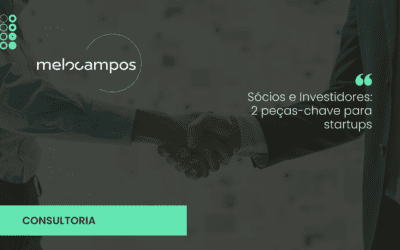 Sócios e Investidores: 2 peças-chave para startups