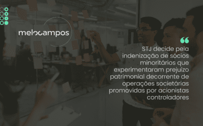 STJ decide pela indenização de sócios minoritários que experimentaram prejuízo patrimonial decorrente de operações societárias promovidas por acionistas controladores