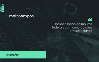 Compensação de tributos federais com contribuições previdenciárias