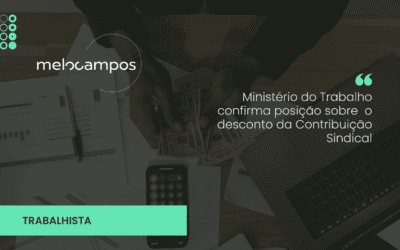 Ministério do Trabalho confirma posição sobre o desconto da Contribuição Sindical