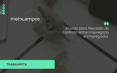 Acordo para Rescisão de Contrato entre Empregado e Empregador.