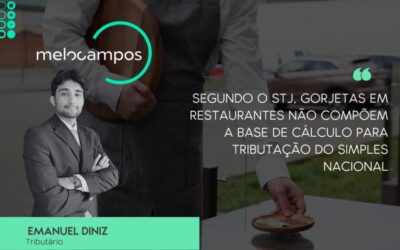 Segundo o STJ, gorjetas em restaurantes não compõem a base de cálculo para tributação do Simples Nacional