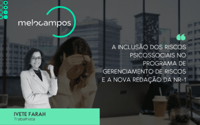 A inclusão dos riscos psicossociais no programa de gerenciamento de riscos e a nova redação da NR-1