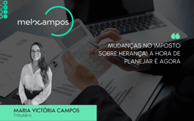 Mudanças no imposto sobre herança: a hora de planejar é agora