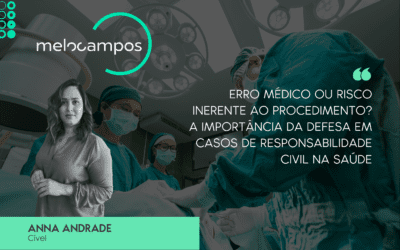 Erro Médico ou Risco Inerente ao Procedimento? A Importância da Defesa em Casos de Responsabilidade Civil na Saúde