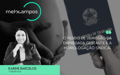 O Pedido de Demissão da Empregada Gestante e a Homologação Sindical