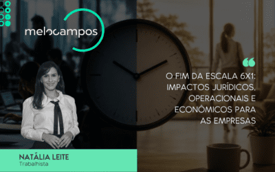 O Fim da Escala 6×1: Impactos Jurídicos, Operacionais e Econômicos para as Empresas