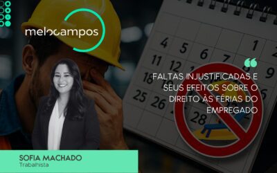 Faltas injustificadas e seus efeitos sobre o direito às férias do empregado